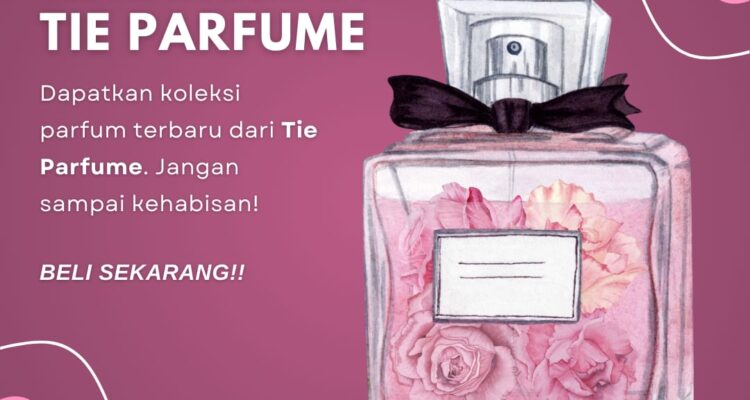 Parfum terbaik, Panduan memilih aroma, Tie Parfume, Kesuksesan karir, Elemen penting pergaulan